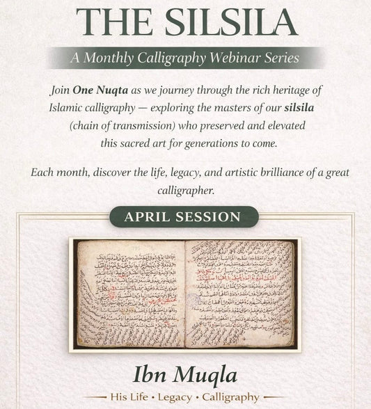 The Silsila — A Monthly Calligraphy Webinar Series