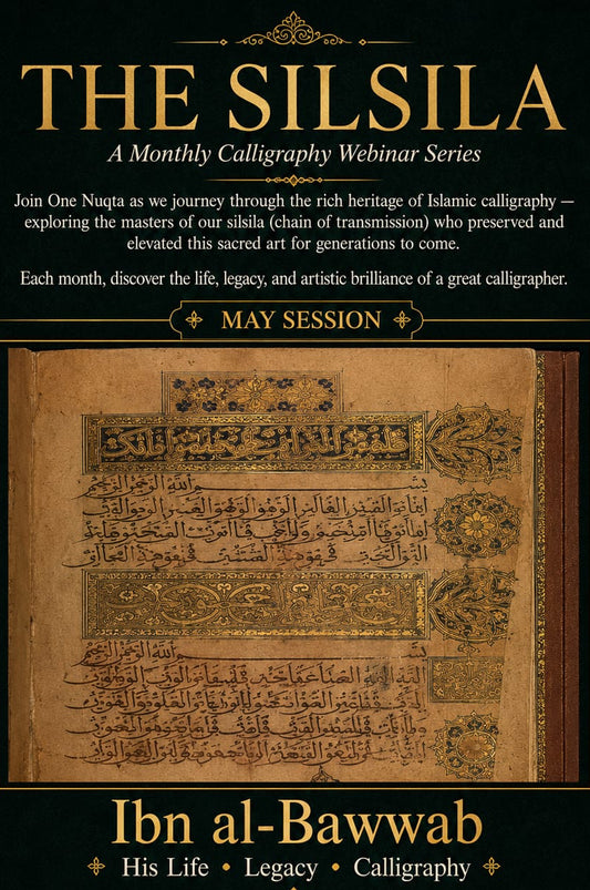 The Silsila – May Session: Ibn al-Bawwab