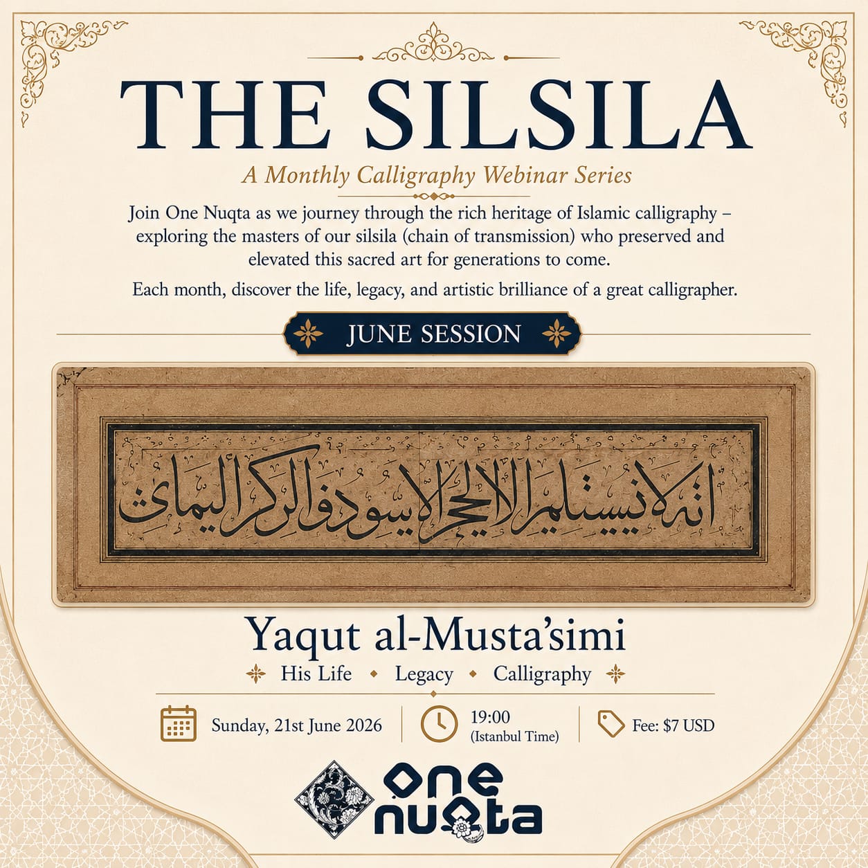 The Silsila –June Session: Yaqut al-Musta’simi